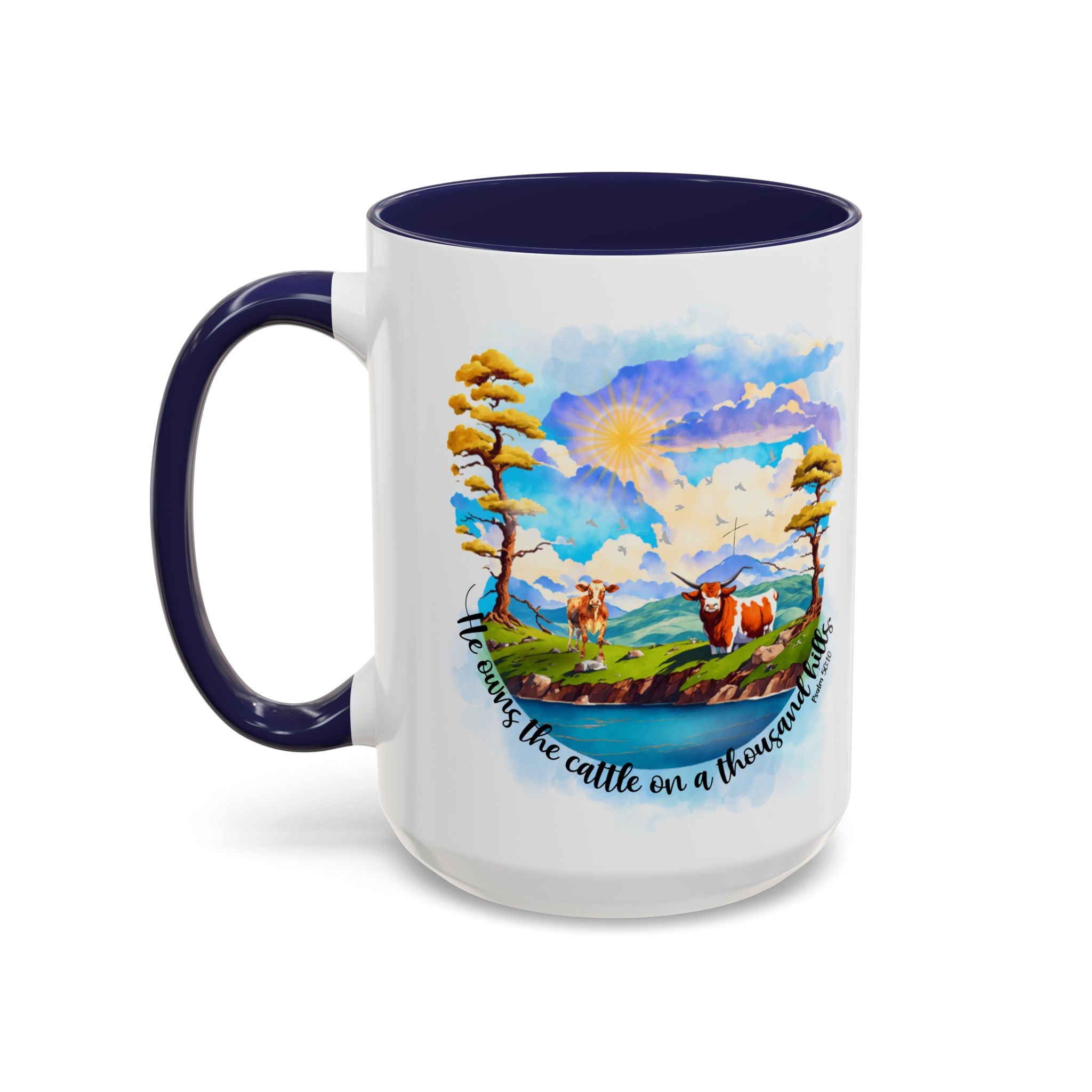 Coffee Mug Christian Bible Verse He Owns The Cattle On A Thousand Hills