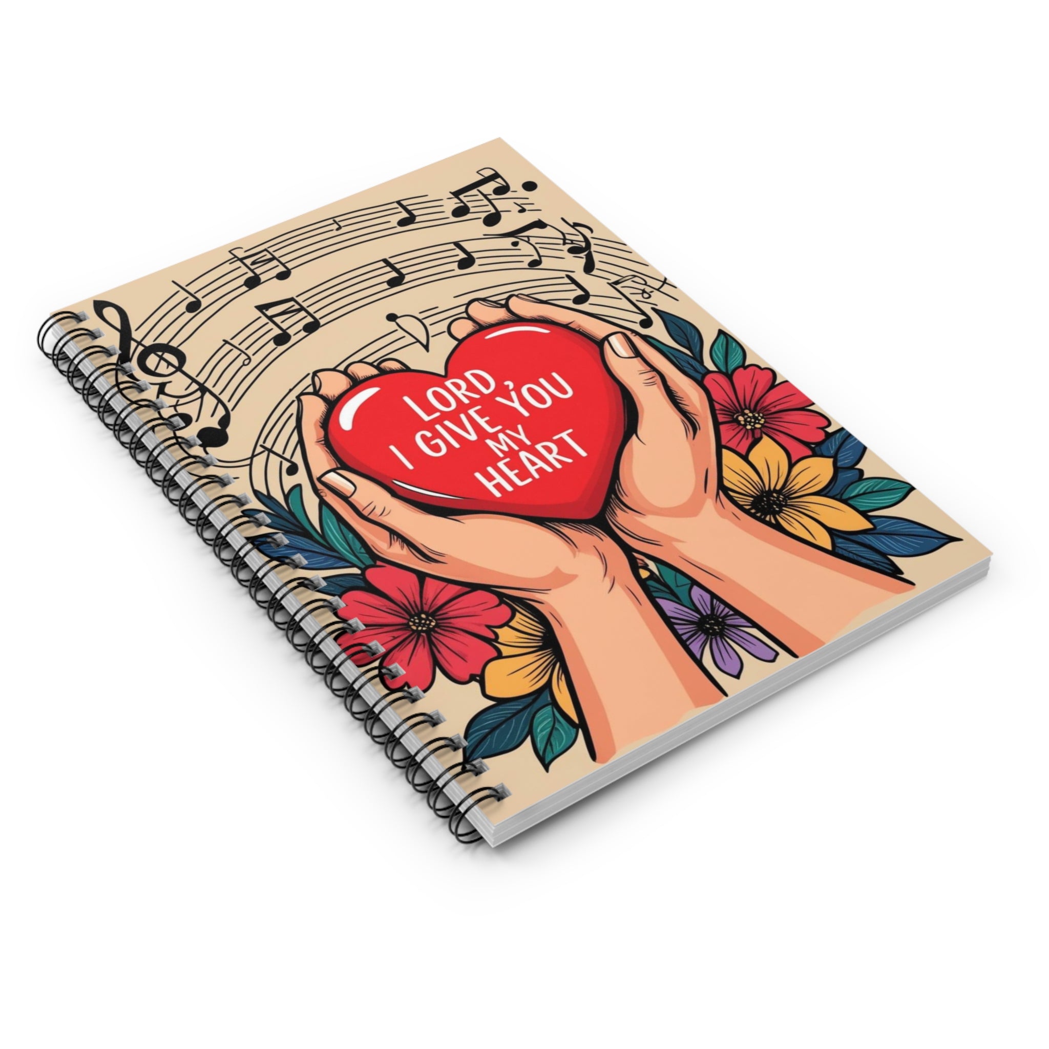 Christian Worship Spiral Notebook - Lord I Give You My Heart