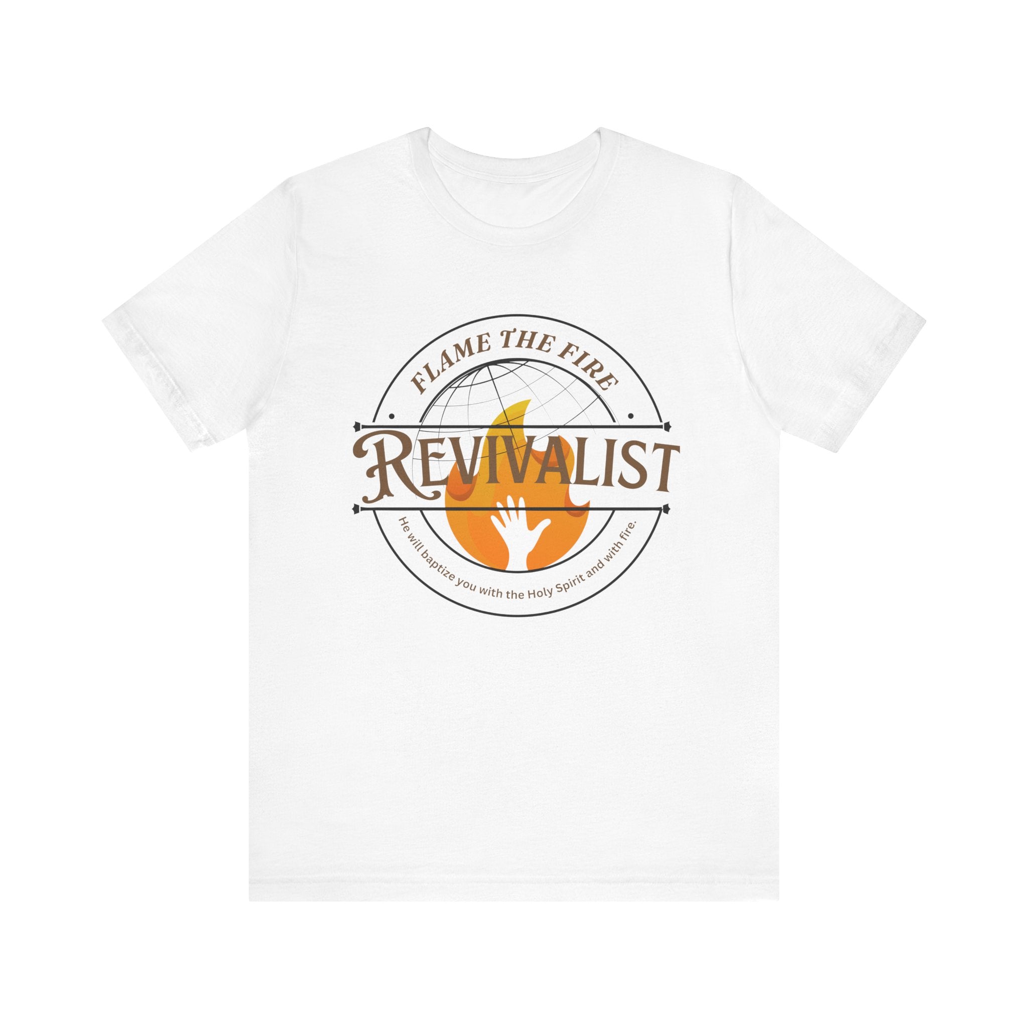 Revivalist Christian T-Shirt – White Short Sleeve Faith Tee with Flame the Fire Design | Holy Spirit Inspired Shirt