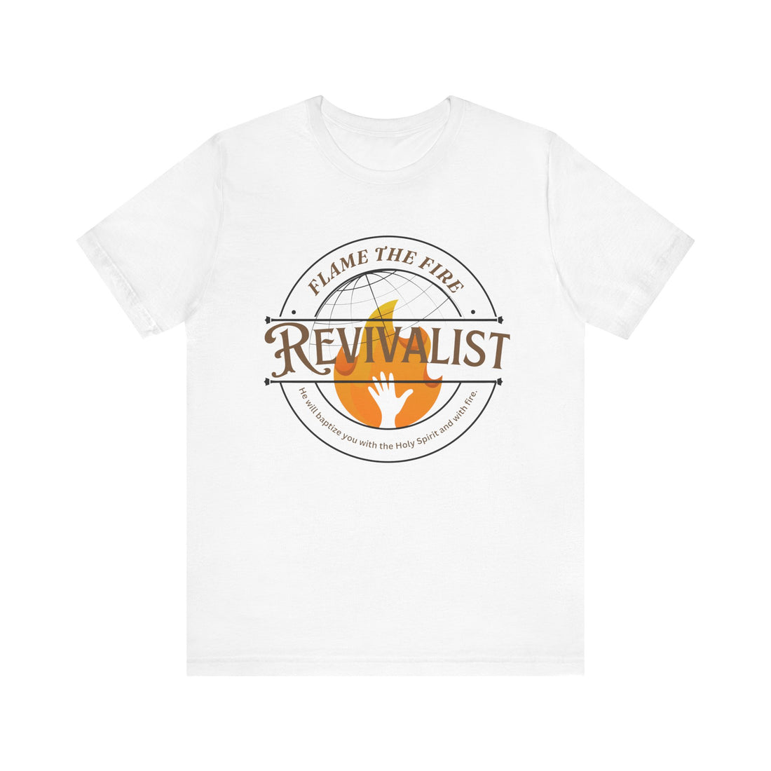 Revivalist Christian T-Shirt – White Short Sleeve Faith Tee with Flame the Fire Design | Holy Spirit Inspired Shirt