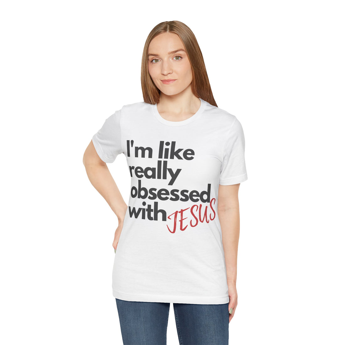 Obsessed with Jesus Short Sleeve Tee, Christian TShirt, Gift for Her, Womens Tee, Trendy Top, Jesus Shirt, Scripture TShirt