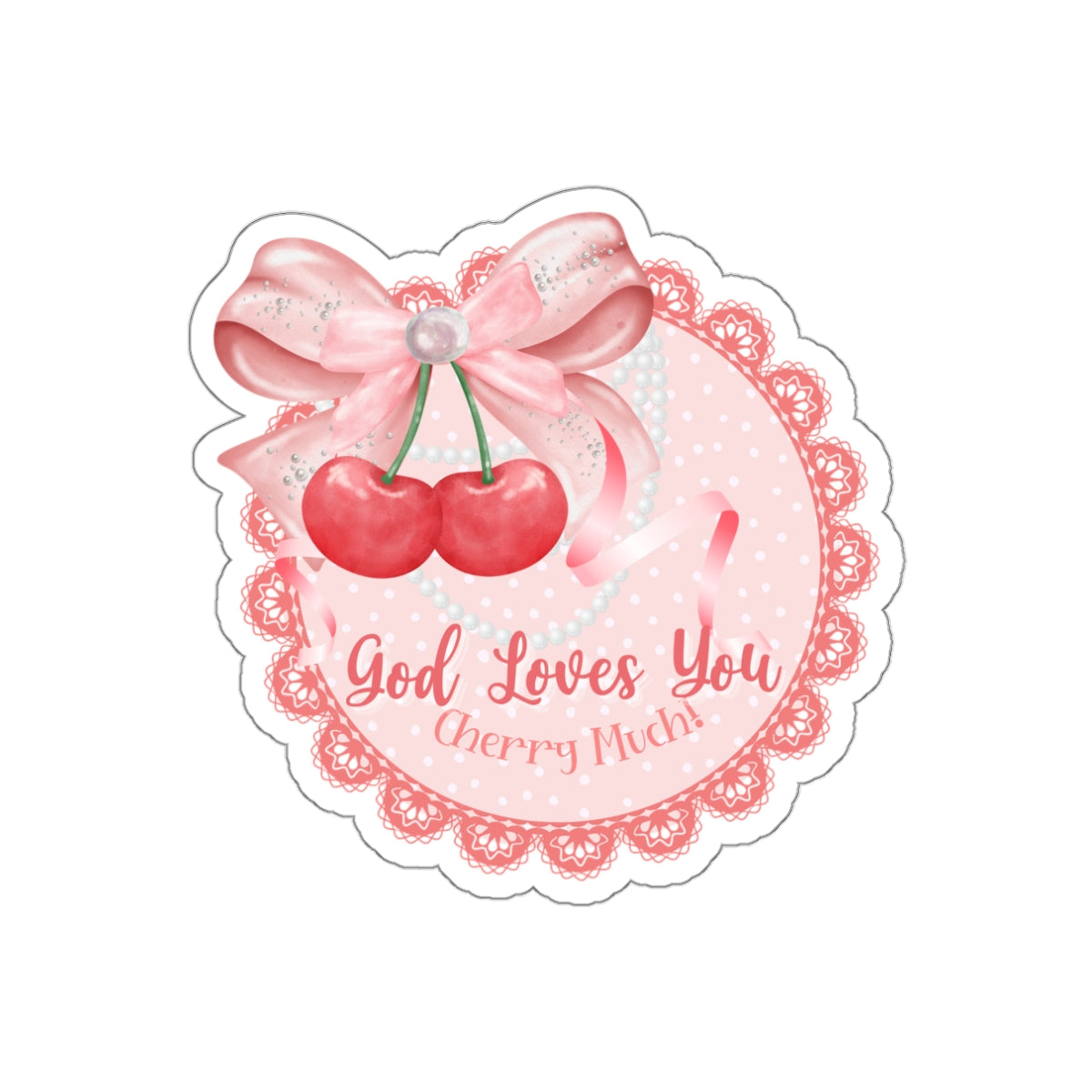 God Loves You Cherry Much 3 Inch Die-Cut Stickers - Cute Monogrammed Floral Cherry Design