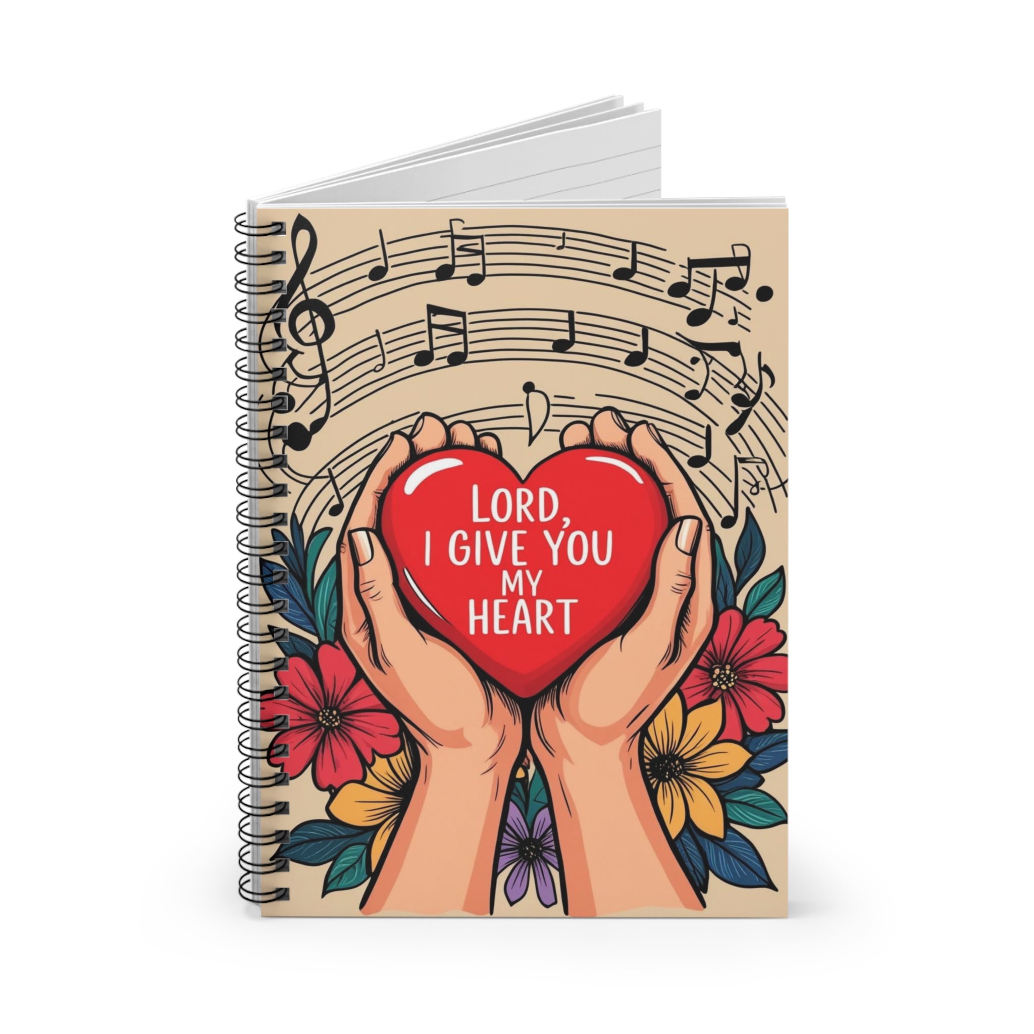 Christian Worship Spiral Notebook - Lord I Give You My Heart