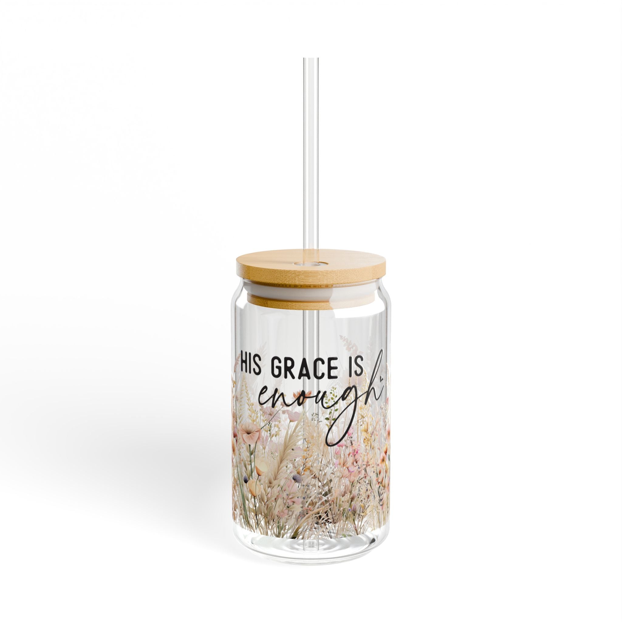 Sipper Glass - His Grace is Enough, 16oz - Christian Boho Floral Design