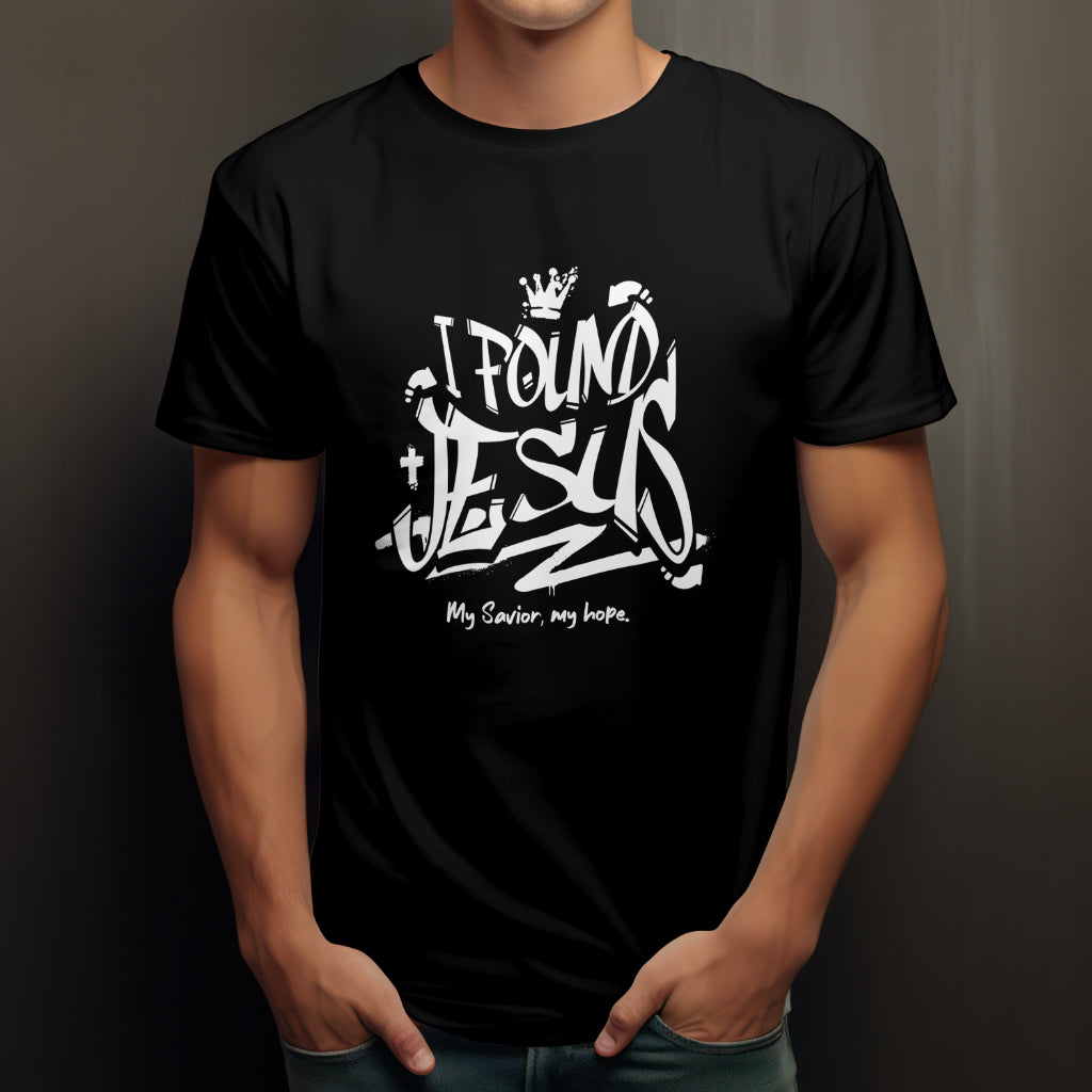 I Found Jesus | Urban Christian Graphic T-Shirt